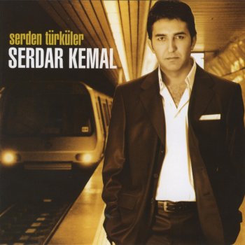 Serdar Kemal Ağlayı Ağlayı