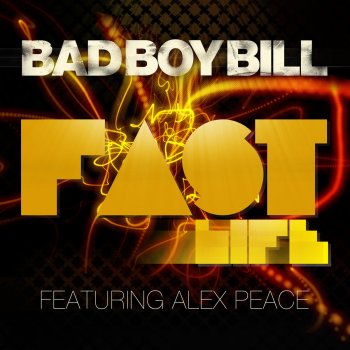 Bad Boy Bill feat. Alex Peace Fast Life (Digitas Remix)