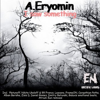 Исполнитель A.Eryomin, альбом I Saw Something