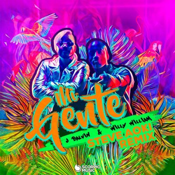 J Balvin feat. Willy William & Steve Aoki Mi Gente (Steve Aoki Remix)