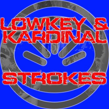 Исполнитель LOWKEY & KARDINAL, альбом Strokes