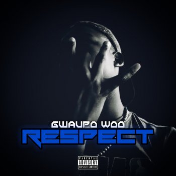 Gwaupo Woo Respect