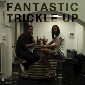 Fantastic Trickle Up (Desert Theme)