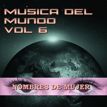 Исполнитель London Festival Orchestra, альбом Música del Mundo Vol.6 Nombres de Mujer