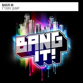 Basti M F*Ckin' Jump - Radio Edit