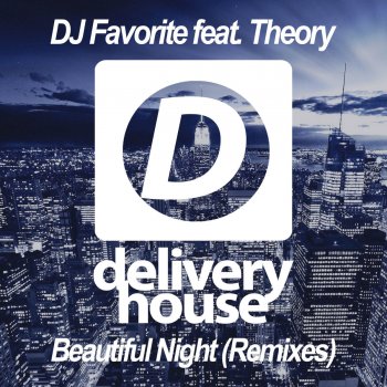 DJ Favorite feat. Theory Beautiful Night (Smartface Remix)