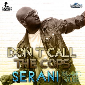 Serani Don't Call the Cops
