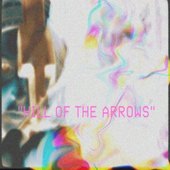 CalebForever Hill of the Arrows