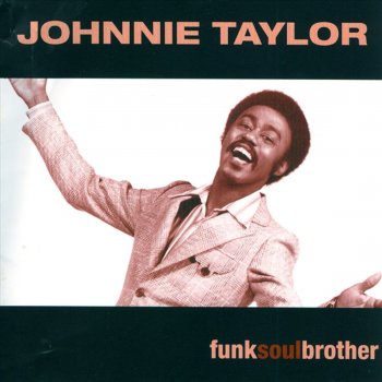 Johnnie Taylor Never My Love