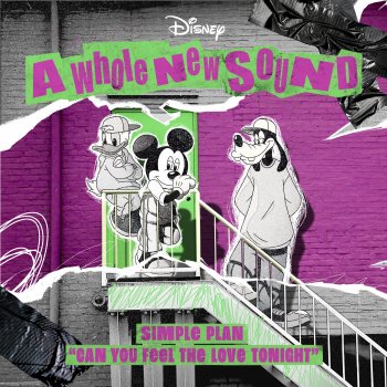 Simple Plan feat. Disney Can You Feel the Love Tonight - From "A Whole New Sound"