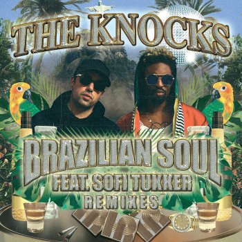 The Knocks feat. Sofi Tukker & Walker & Royce Brazilian Soul (feat. Sofi Tukker) - Walker & Royce Remix
