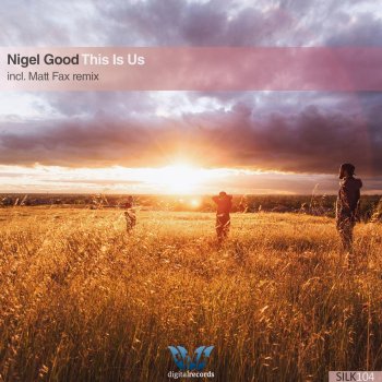 Nigel Good This Is Us - Original Mix