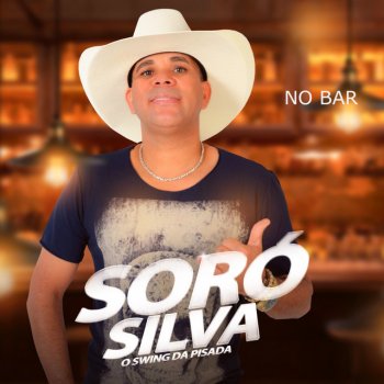 Soró Silva Hoje Eu To de Folga