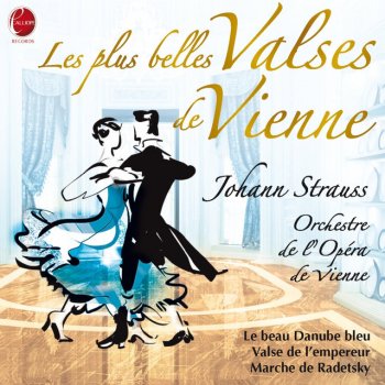 Johann Strauss II, Orchestre de l'opéra de Vienne & Alfred Scholtz Valse du trésor, Op. 418