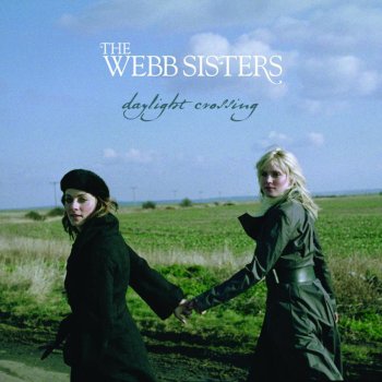 The Webb Sisters I Still Hear It (Charley and Hattie Solo Acoustic Version)