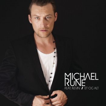 Michael Rune feat. Kevin Et Og Alt - Radio Edit