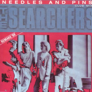 The Searchers Needles and Pins (Remake '89) - Club Mix