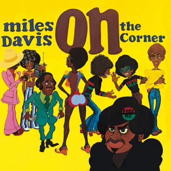 Miles Davis On the Corner / New York Girl / Thinkin' of One Thing and Doin' Another / Vote for Miles