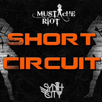 Mustache Riot Short Circuit