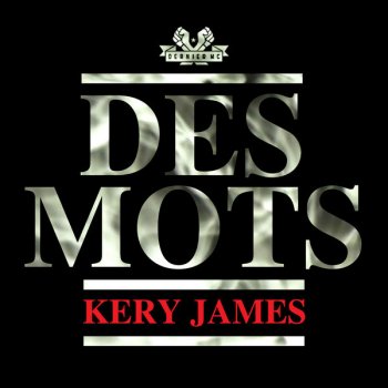 Kery James feat. LFDV Des mots