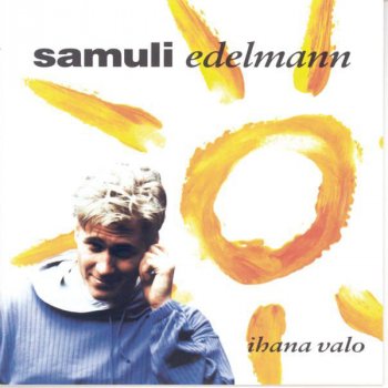 Samuli Edelmann (Sinä Olet) Aurinko