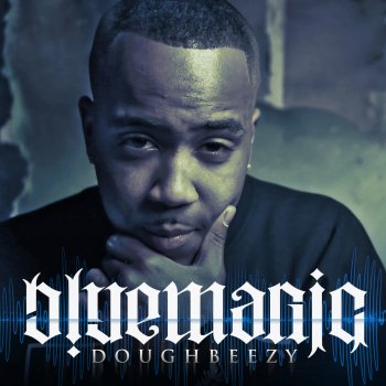 Doughbeezy Breakin Boys Off