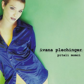 IVANA PLECHINGER Još Jednom