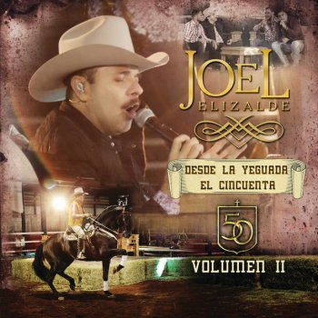 Joel Elizalde Corrido De La Noria (En Vivo)