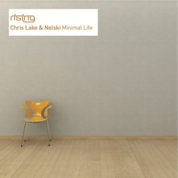 Chris Lake & Nelski Minimal Life (Filthy Rich remix)