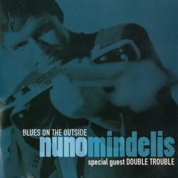 Nuno Mindelis feat. Double Trouble Dirty Little Boy