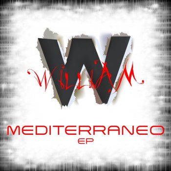 William Mediterranea (Guitar Less Club Mix)