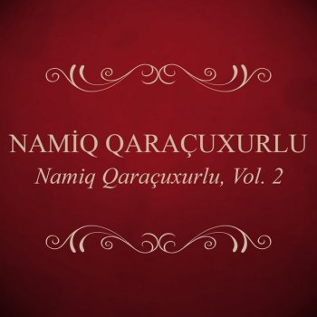 Namiq Qaracuxurlu Bu Gozel