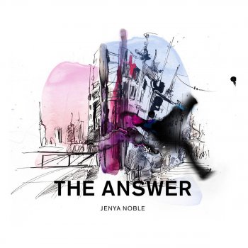 Исполнитель Jenya Noble, альбом The Answer EP