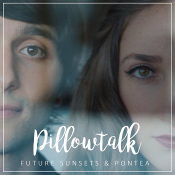 Future Sunsets feat. Pontea Pillowtalk