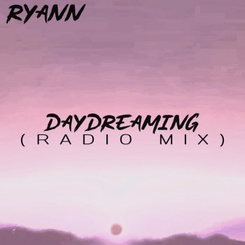 RYANN Daydreaming (Radio Mix)