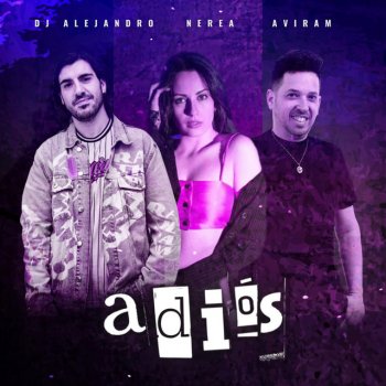 DJ Alejandro Adiós (feat. Nerea & Aviram) [Cover]