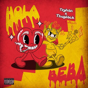 Tryhan feat. Thuglack & Khalil Alexandeer Hola Beba