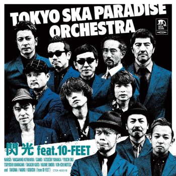 Tokyo Ska Paradise Orchestra feat. 10-FEET 閃光