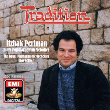Itzhak Perlman feat. Israel Philharmonic Orchestra & Dov Seltzer Rozhinkes mit Mandelen