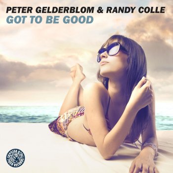 Исполнитель Peter Gelderblom feat. Randy Colle, альбом Got to Be Good