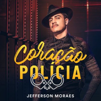 Jefferson Moraes Coração Polícia