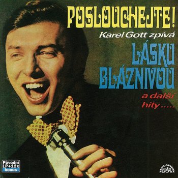 Karel Gott Zpíval jsem rád (I've Gotta Be Me)