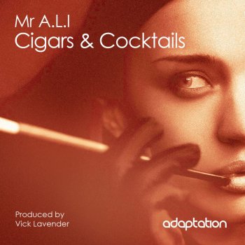 Mr A.L.I Cigars & Cocktails - Mr A.L.I Short Edit