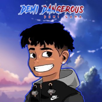 Исполнитель Demi Dangerous, альбом Sama Cypher