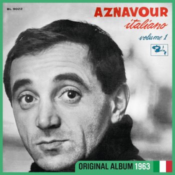 Charles Aznavour Dammi i tuoi sedici anni (Donne tes seize ans / Italian Version)