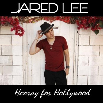 Jared Lee Hooray for Hollywood