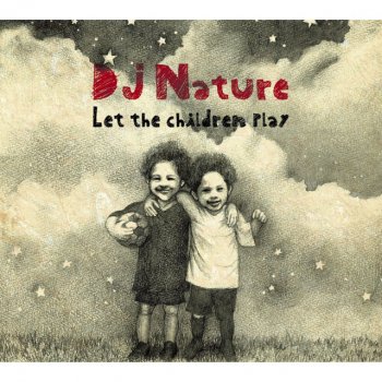Исполнитель DJ Nature, альбом Let the Children Play