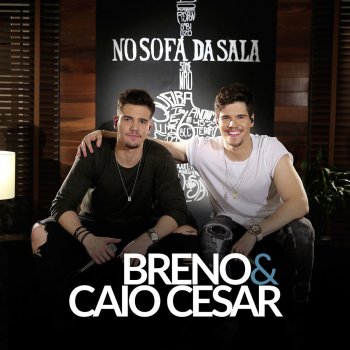 Breno & Caio Cesar feat. Marília Mendonça Eu Nunca Te Esqueci (feat. Marília Mendonça)