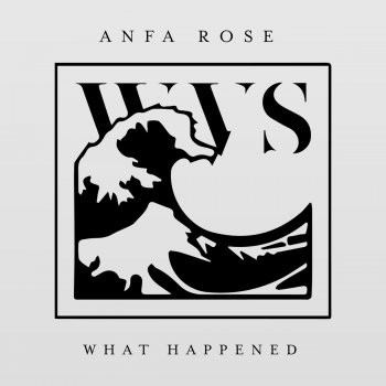 Anfa Rose What Happened