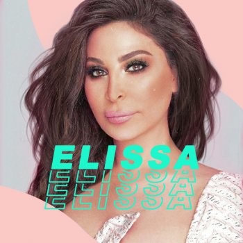 Elissa Enta W Maii